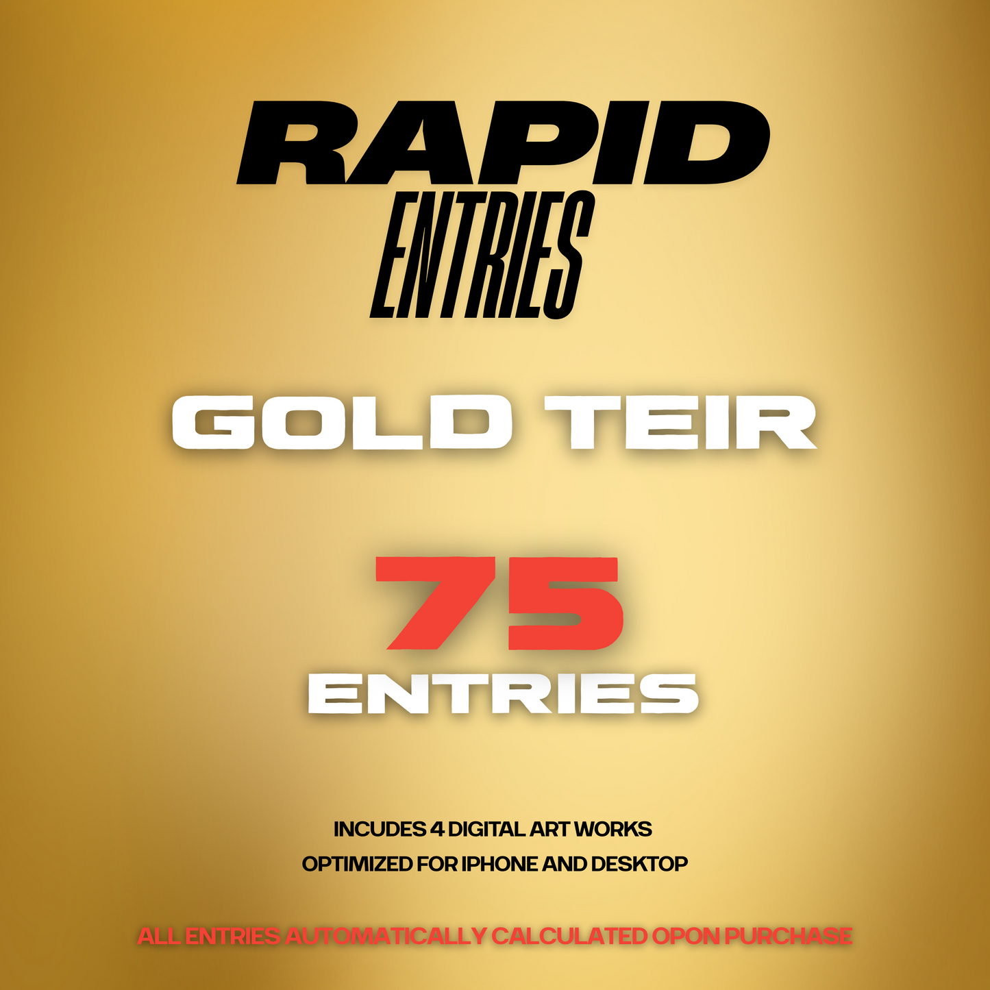 Gold Rapid Entry