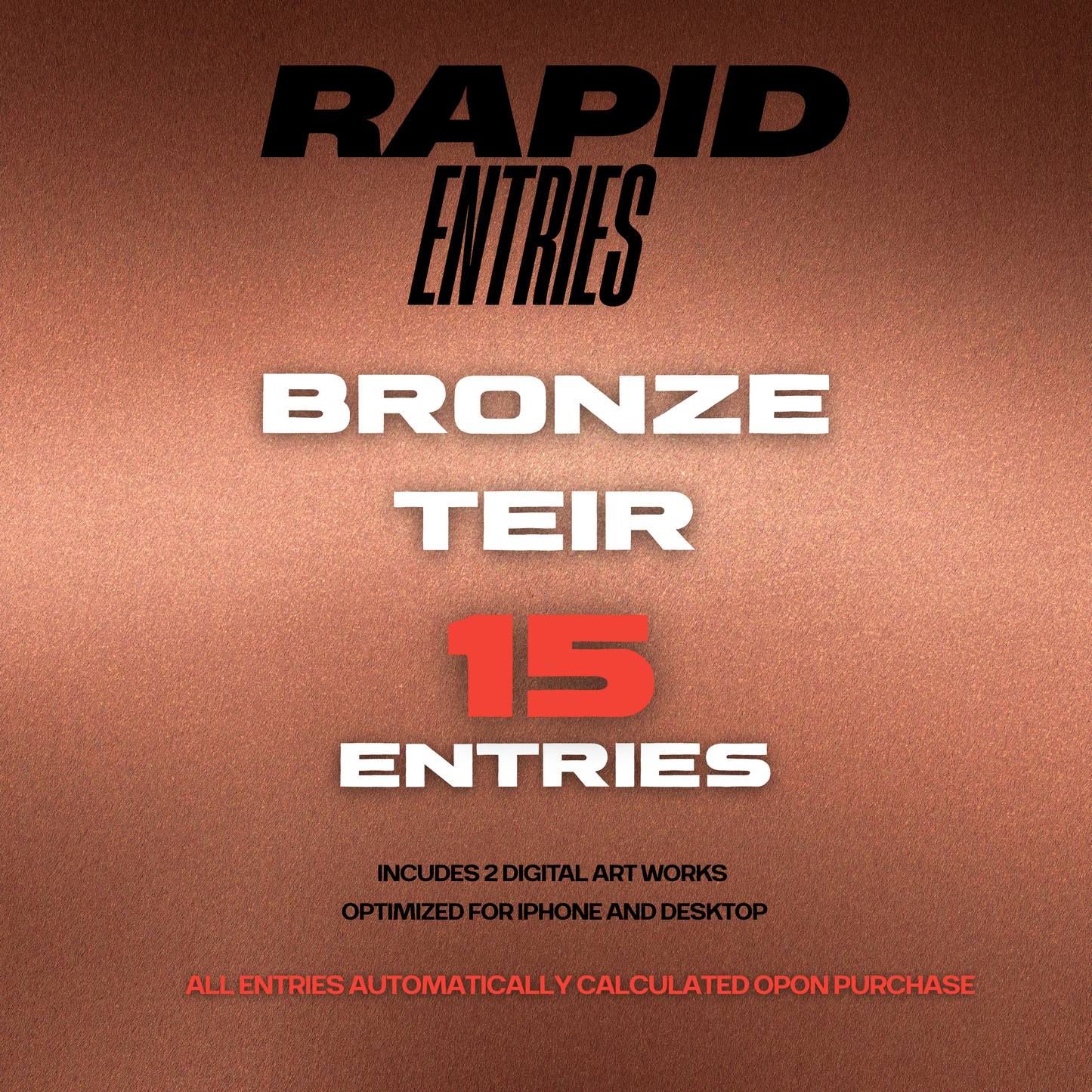 Bronze Rapid Entry